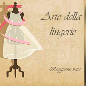Corso "Arte della lingerie"